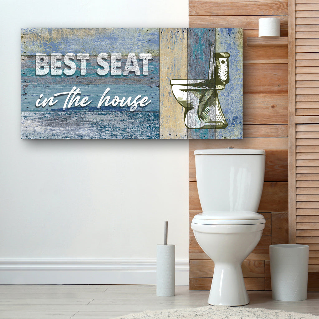 Best Seat In The House Toilet Sign